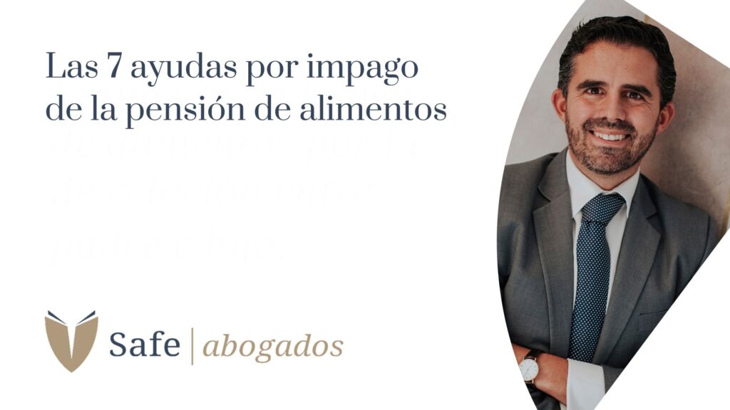 7 ayudas por impago de la pensión alimenticia